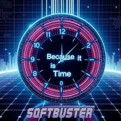 Becaus it is Time