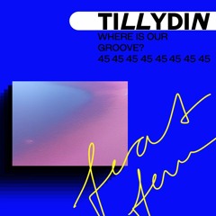 Feat. Fem Podcast 45 /// tillydin: where is our groove?