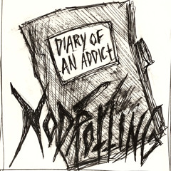 Demo - Diary of an addict