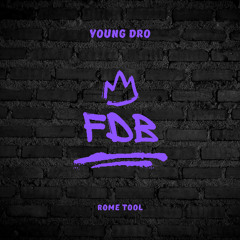 FDB - Young Dro (ROME Tool) [FREE DOWNLOAD]