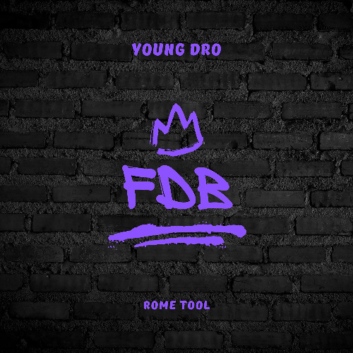 FDB - Young Dro (ROME Tool) [FREE DOWNLOAD]