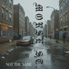 Not the same