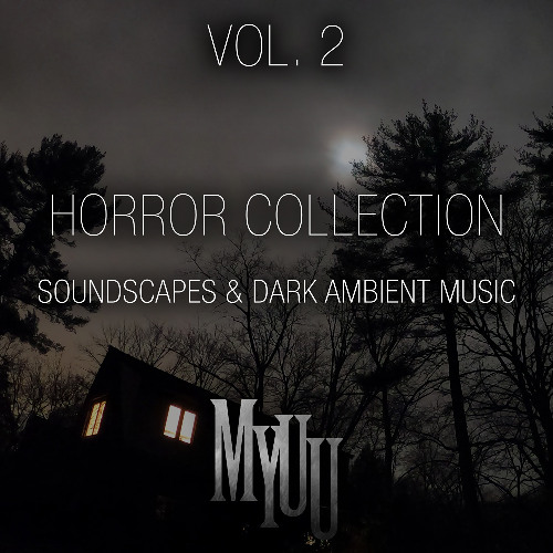 Horror Collection, Vol. 2: Soundscapes & Dark Ambient Music