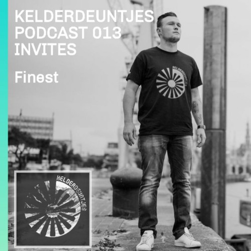 Kelderdeuntjes podcast 013 invites Dj finest