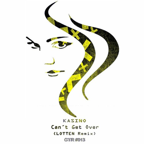 KASINO - Can't Get Over (LOTTEN Remix)