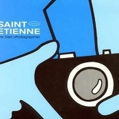 Saint Etienne - The Bad Photographer (Luin's 35mm Mix)