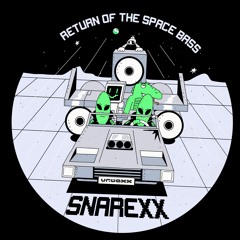 Snarexx - Return Of The Space Bass sampler