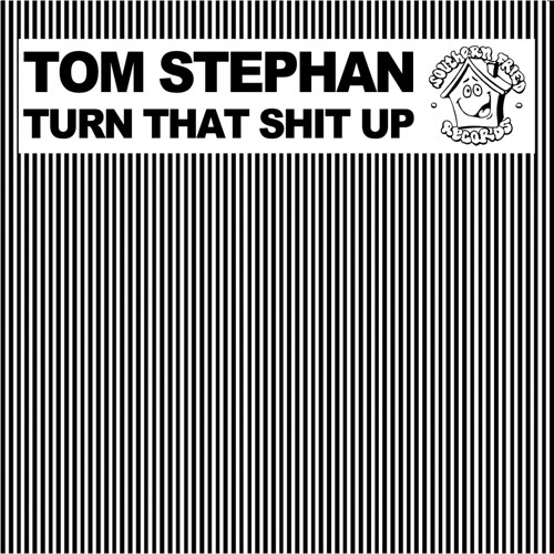 Turn That Shit Up (Original)