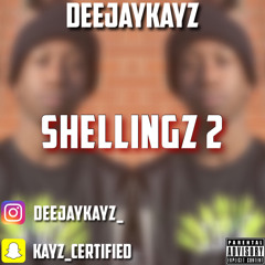 Shellingz 2 | [Drill, Hip-Hop, New Skl, RnB, Afrobeats, Bashment] | Mixed By @DEEJAYKAYZ