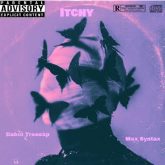 Itchy ft. MaxSyntax (Prod. Litvinas)