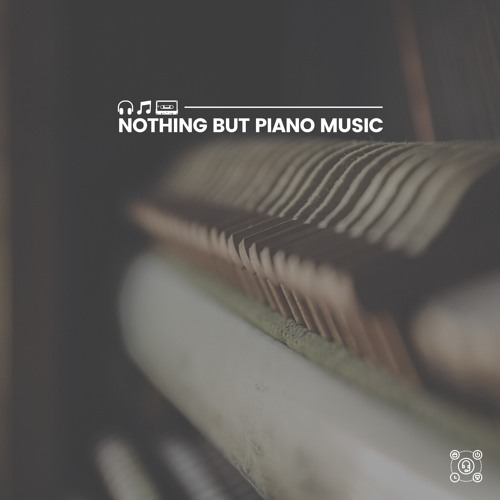 Stream Piano Music | Listen to Nothing but Piano Music playlist online ...