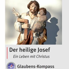 Prof. Christoph Ohly: Der heilige Josef - Nährvater unseres Herrn und Erlösers Jesus Christus (2)