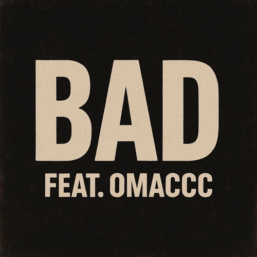 Bad feat omaccc