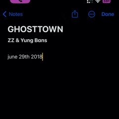 ZZ & Yung Bans - GHOSTTOWN