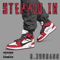 S.jordann - Stepped in
