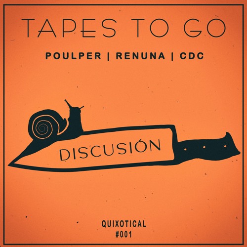 [Tapes To Go#001] | Renuna, Poulper, Cu Da Curuxa - Discusión