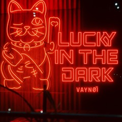 Lucky in the Dark