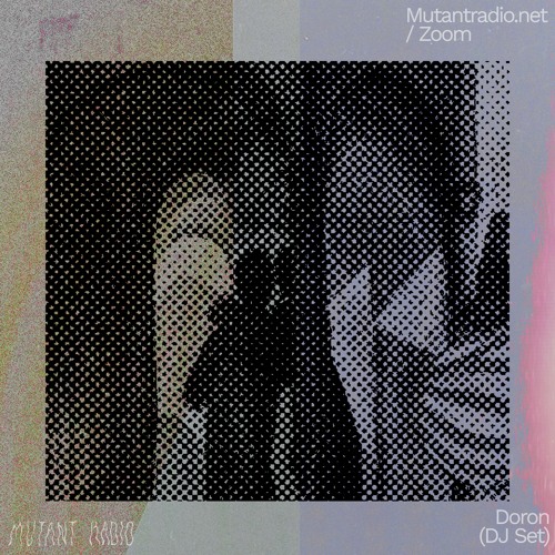 Doron [Acephale x Mutant Radio]