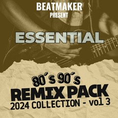 80´s 90´s Remix Pack 2024 - VOL 3 PREVIEW filtered  - DOWNLOAD