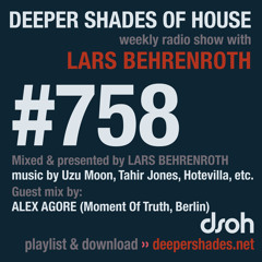 DSOH #758 Deeper Shades Of House w/ guest mix by ALEX AGORE