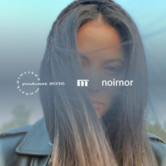 Muszika invites noirnor (UKR) / podcast #056