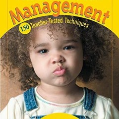 Read Preschool Classroom Management: 150 Teacher-Tested Techniques