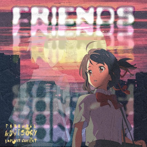 FRIENDS (prod. E10)