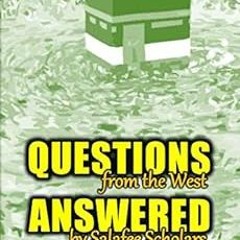 [VIEW] PDF EBOOK EPUB KINDLE Questions From the West Answered by Salafee Scholars: Shaykh Rabee'