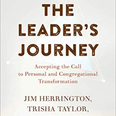 [ACCESS] PDF 📗 The Leader's Journey: Accepting the Call to Personal and Congregation