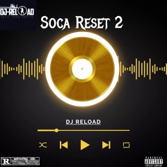 Dj Reload - Soca Reset 2