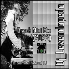 Dj_Levendopedo - Greek Mini Mix (Mini Mix 2022)