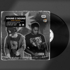 Sound2Sound II Ft. JTG