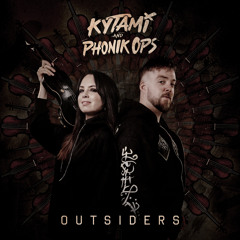 Kytami & Phonik Ops - Outsiders