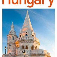 [GET] KINDLE 💑 DK Eyewitness Hungary (Travel Guide) by  DK Eyewitness KINDLE PDF EBO