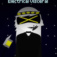 Electrical Visceral