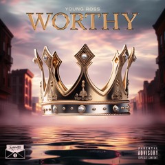 Worthy (prod by Viper) IG @Youngross5