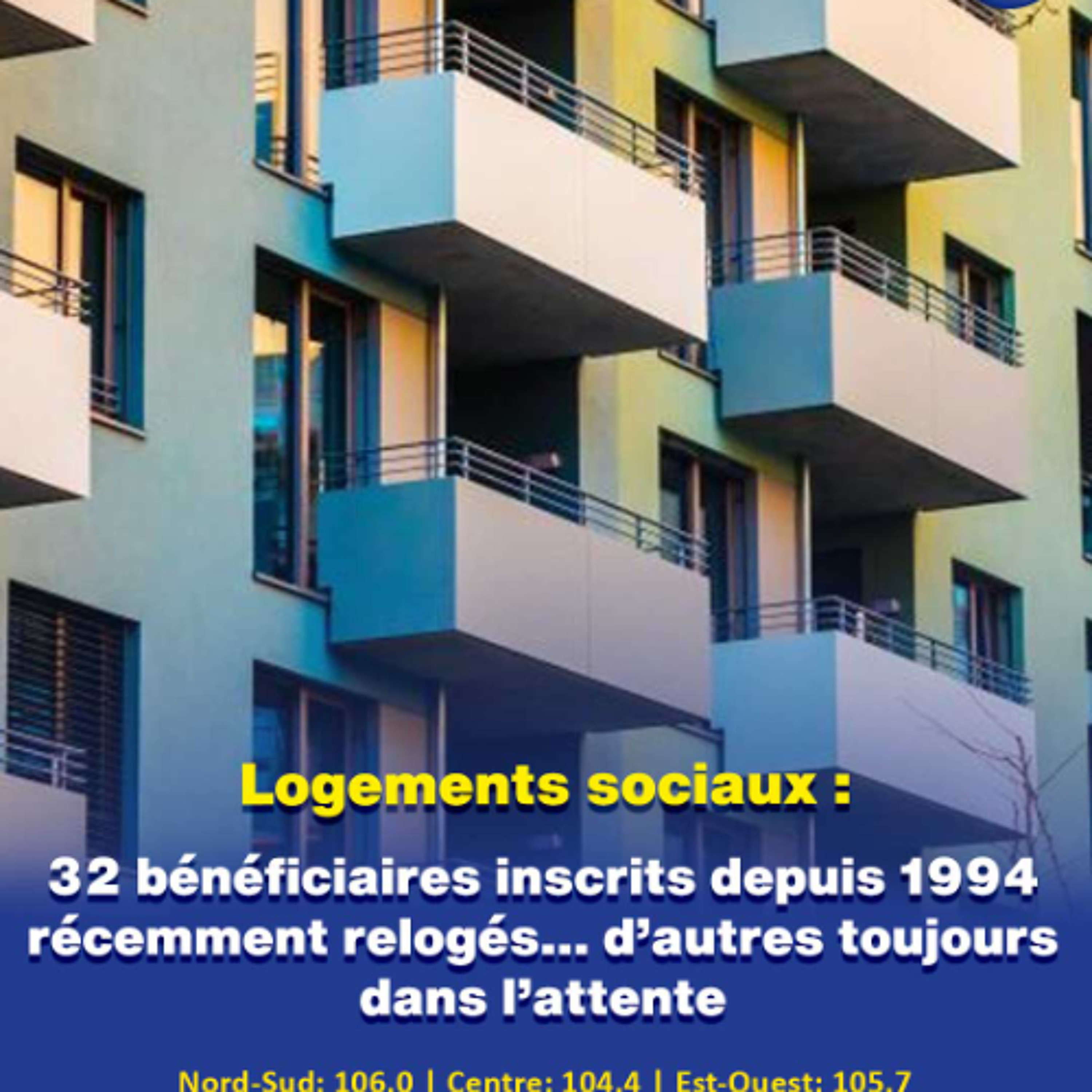 Logements sociaux : 32 bénéficiaires inscrits depuis 1994 récemment relogés… d’autres toujours dans l’attente