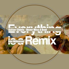 Kaiser Chiefs - Never Miss A Beat - Stev Willemsen Remix