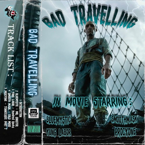 BAD TRAVELLING TAPE w/Bluemystic, Procyone, Smooth Mask