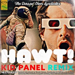 The Darrow Chem Syndicate - Hawt! (Kid Panel Rmx)