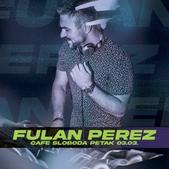 Fulan Perez - Live @ Sloboda 03.03.2023