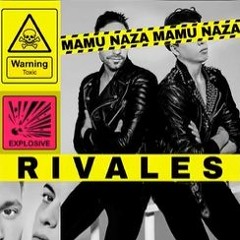Mamumin & Nazareth - Rivales