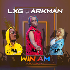 WIN AM (NA WE GET THE POWER) (2024 Remastered Version) [feat. Arkman]