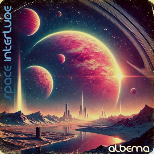 Albema - Space Interlude