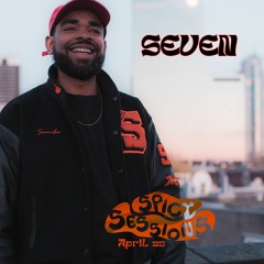 Spicy Sessions w/ Seven #20