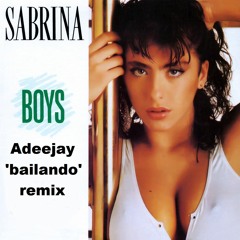 Sabrina - Boys (Summertime love) (Adeejay 'bailando' remix)