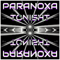 ParanoXa - Tonight