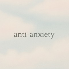 anti-anxiety