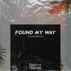 Soundwaves - Found My Way