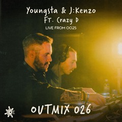OUTMIX026: Youngsta & J:Kenzo FT. Crazy D [Live From OO25]